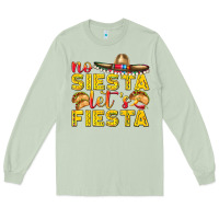 Matcha No Siesta Let's Fiesta Long Sleeve Tee - texasbilliewilder