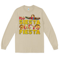 No Siesta Let's Fiesta Long Sleeve Tee | Teevron