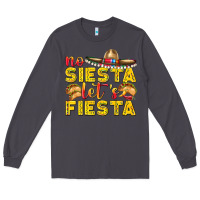 Smoke No Siesta Let's Fiesta Long Sleeve Tee - texasbilliewilder