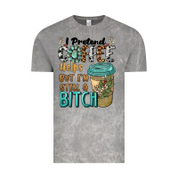 Cloud Rock i pretend coffee helps but i'm still a bitch Vintage Tee - BarkalooDesign