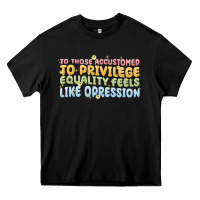 Black to those accustomed to privilege Heavy Core Tee - MaliasSmallBusiness