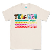 Natural teacher believe Classic Tee - Artiststas