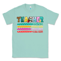 Seafoam teacher believe Classic Tee - Artiststas
