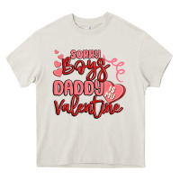 Cream sorry boys daddy is my valentine Heavy Core Tee - MaliasSmallBusiness