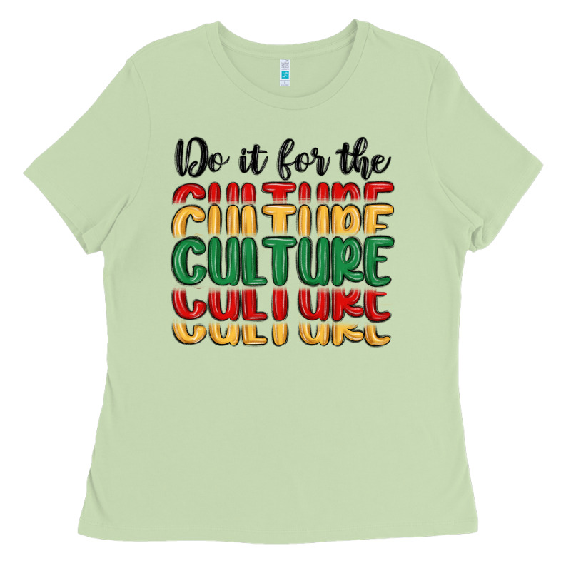Do It For The Culture Ladies Tee by MaliasSmallBusiness | Teevron