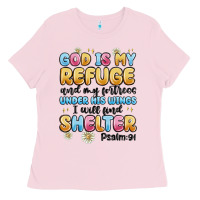 God Is My Refuge And My Fortress Under His Wings Ladies Tee | Teevron