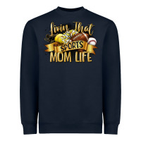Navy livin that sports mom life Heavyweight Sweatshirt - CowGirlArtShop