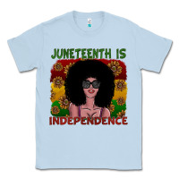 Dusty Blue juneteenth is independence Classic Tee - SublimationCraftShop