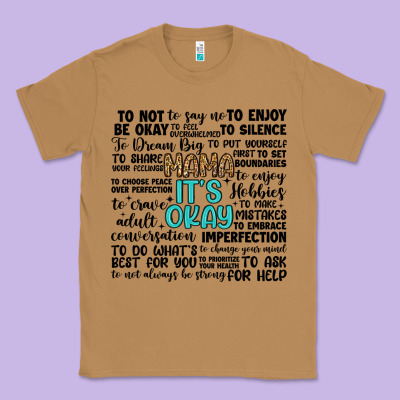 Mama It S Okay Classic Tee Designed By Artiststas
