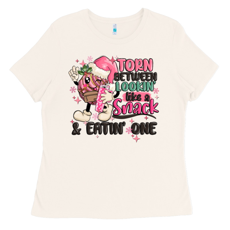 Torn Between Lookin' Like A Snack And Eatin' One Ladies Tee by MaliasSmallBusiness | Teevron