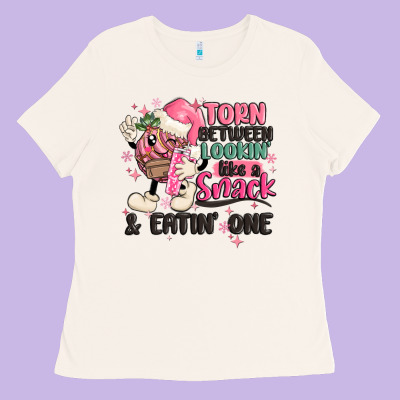 Torn Between Lookin' Like A Snack And Eatin' One Ladies Tee Designed By Maliassmallbusiness