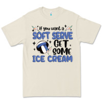 Bone if you want a soft serve get some ice cream Premium Tee - MaliasSmallBusiness