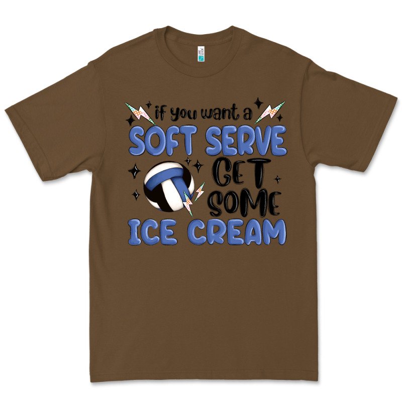 If You Want A Soft Serve Get Some Ice Cream Premium Tee by MaliasSmallBusiness | Teevron