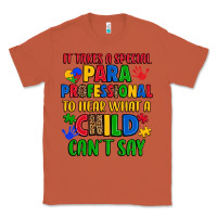 Copper it takes a special paraprofessional to hear what a Classic Tee - Artiststas