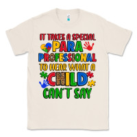 Natural it takes a special paraprofessional to hear what a Classic Tee - Artiststas