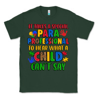 Sports Green it takes a special paraprofessional to hear what a Classic Tee - Artiststas