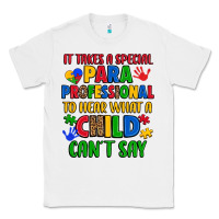 White it takes a special paraprofessional to hear what a Classic Tee - Artiststas