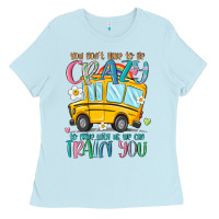 Baby Blue you don't have to be crazy to drive with us we can Ladies Tee - MaliasSmallBusiness
