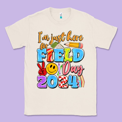 Im Just Here For Field Day 2024 Classic Tee Designed By Artiststas
