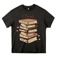 Asphalt i teach strength bravery equality love history Heavy Core Tee - MaliasSmallBusiness