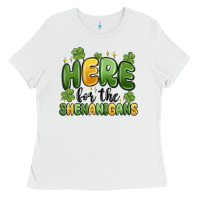 White here for the shenanigans Ladies Tee - MaliasSmallBusiness