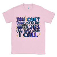 Bubblegum Pink you cant throw me to the wolves they come when i c Classic Tee - Artiststas