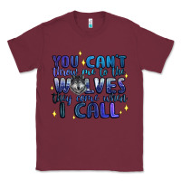 Burgundy you cant throw me to the wolves they come when i c Classic Tee - Artiststas