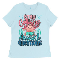 Baby Blue stay curious and axolotl questions Ladies Tee - MaliasSmallBusiness