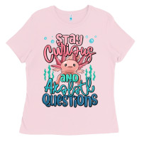 Bubblegum Pink stay curious and axolotl questions Ladies Tee - MaliasSmallBusiness