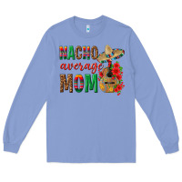 Colony Blue Nacho Average Mom Long Sleeve Tee - texasbilliewilder