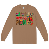 Toasted Coconut Nacho Average Mom Long Sleeve Tee - texasbilliewilder