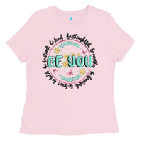 Bubblegum Pink be you inspiration Ladies Tee - MaliasSmallBusiness