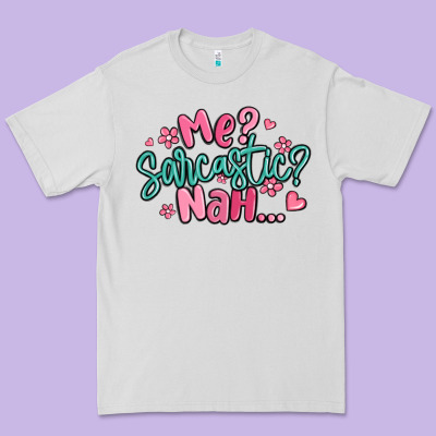 Me Sarcastic Nah... Premium Tee Designed By Maliassmallbusiness