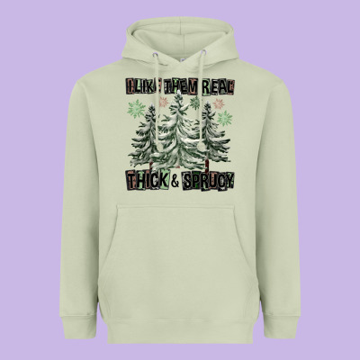 I Like Them Real Thick And Sprucy Heavyweight Hoodie Designed By Fadigitalartstudio
