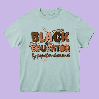 Black Educator By Popular Demand Heavy Core Tee Designed By Maliassmallbusiness