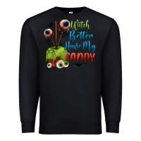 Black witch better have my candy Premium Sweatshirt - BundleAndBundleShop
