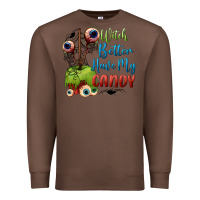Chestnut witch better have my candy Premium Sweatshirt - BundleAndBundleShop