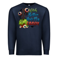 Navy witch better have my candy Premium Sweatshirt - BundleAndBundleShop