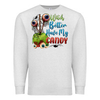 Oatmeal Heather witch better have my candy Premium Sweatshirt - BundleAndBundleShop