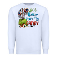 White witch better have my candy Premium Sweatshirt - BundleAndBundleShop