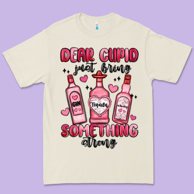 Dear Cupid Just Bring Something Strong Premium Tee Designed By Maliassmallbusiness
