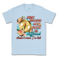 Dusty Blue just because my path is different Classic Tee - Artiststas