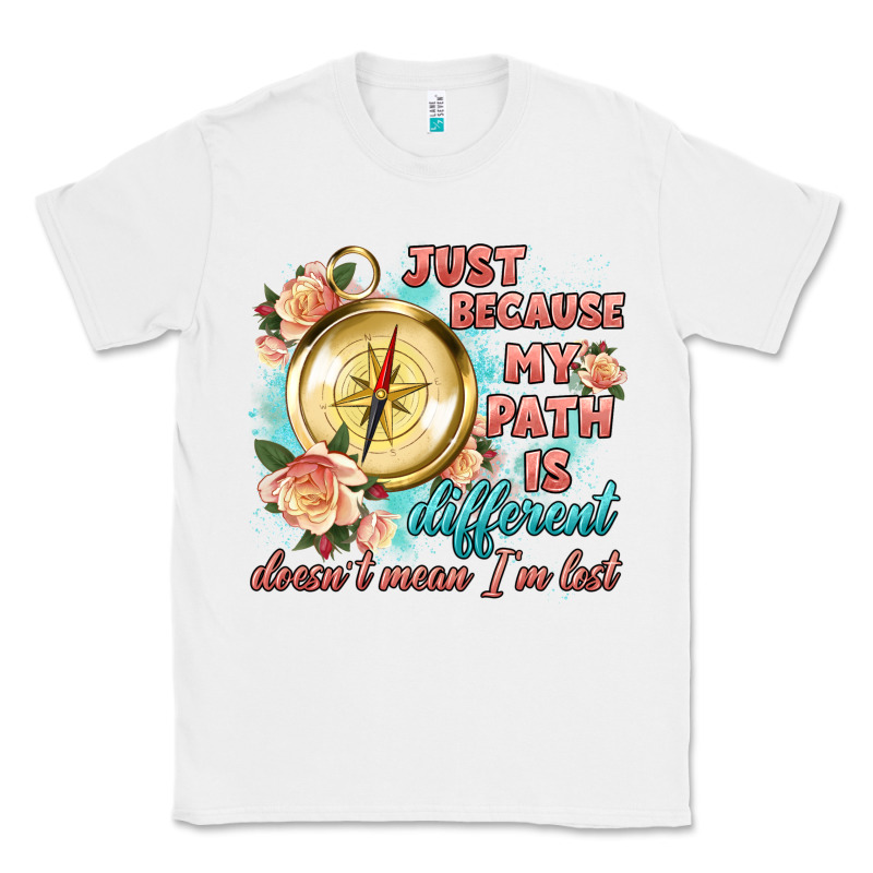 Just Because My Path Is Different Classic Tee by Artiststas | Teevron
