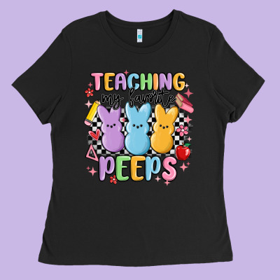 Teaching My Favorite Peeps Ladies Tee Designed By Maliassmallbusiness