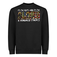 Black its the guts and its the glory a hundred stripes Heavyweight Sweatshirt - CowGirlArtShop