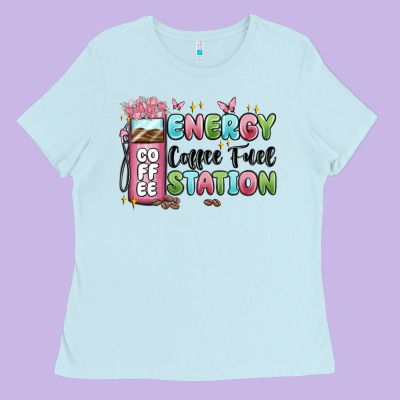 Energy Coffee Fuel Station Ladies Tee Designed By Maliassmallbusiness