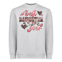 Heather Grey best daughter ever mother's day Heavyweight Sweatshirt - CowGirlArtShop