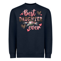 Navy best daughter ever mother's day Heavyweight Sweatshirt - CowGirlArtShop
