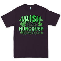 Plum irish today hungover tomorrow Premium Tee - MaliasSmallBusiness