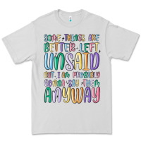 Dove Grey some things are better left unsaid but i'm probabl Premium Tee - MaliasSmallBusiness